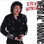 Der musikalische text MELANIE von "WEIRD AL" YANKOVIC ist auch in dem Album vorhanden Even worse (1988)