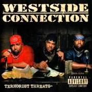 Der musikalische text GANGSTA NATION von WESTSIDE CONNECTION ist auch in dem Album vorhanden Terrorist threats (2003)