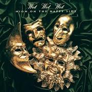 Der musikalische text MAYBE TOMORROW von WET WET WET ist auch in dem Album vorhanden High on the happy side (1992)