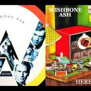 Der musikalische text HOLE IN MY HEART PT. 1 von WISHBONE ASH ist auch in dem Album vorhanden Here to hear (1989)