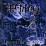 Der musikalische text INTO PURGATORY von WITCHERY ist auch in dem Album vorhanden Restless & dead (1998)