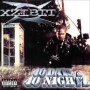 Der musikalische text INTRO (THE LAST NIGHT) von XZIBIT ist auch in dem Album vorhanden 40 dayz & 40 nightz (1998)