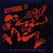 Der musikalische text EL PÁJARO CANTA HASTA MORIR von ATTAQUE 77 ist auch in dem Album vorhanden Antihumano (2003)