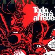 Der musikalische text GUERRA EN EL COMPLEJO von ATTAQUE 77 ist auch in dem Album vorhanden Todo está al revés (1993)