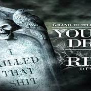 Der musikalische text HOW YOU FEEL von YOUNG DRO ist auch in dem Album vorhanden R.I.P. [i killed that shit] 2 (2012)