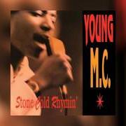Der musikalische text STONE COLD BUGGIN' von YOUNG MC ist auch in dem Album vorhanden Stone cold rhymin' (1989)