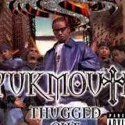 Der musikalische text DO YO THUG THANG von YUKMOUTH ist auch in dem Album vorhanden Thugged out: the albulation (1999)