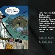Der musikalische text BIG BOSS MAN von YUSUF ISLAM ist auch in dem Album vorhanden Tell 'em i'm gone (2014)