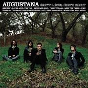 Der musikalische text DUST von AUGUSTANA ist auch in dem Album vorhanden Can't love, can't hurt (2008)
