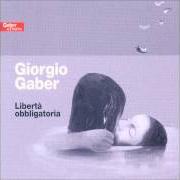 Der musikalische text L'AMERICA von GIORGIO GABER ist auch in dem Album vorhanden Libertà obbligatoria (1976)