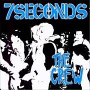 Der musikalische text I HAVE A DREAM von 7 SECONDS ist auch in dem Album vorhanden The crew (1984)