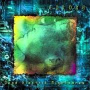 Der musikalische text METAPHYSICAL ELECTRIC von AURORA ist auch in dem Album vorhanden Dead electric nightmares (2002)