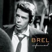 Der musikalische text JE T'AIME von JACQUES BREL ist auch in dem Album vorhanden La valse a' mille temps