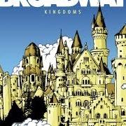 Der musikalische text PROM QUEEN HAS NO FRIENDS von BROADWAY ist auch in dem Album vorhanden Kingdoms (2009)