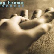 Der musikalische text BLUES GO WALKING von GREG BROWN ist auch in dem Album vorhanden Covenant (2000)