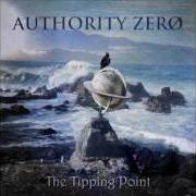 Der musikalische text AUTHORITY ZERO von AUTHORITY ZERO ist auch in dem Album vorhanden The tipping point (2013)