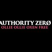 Der musikalische text EAR TO EAR von AUTHORITY ZERO ist auch in dem Album vorhanden Ollie ollie oxen free (2021)