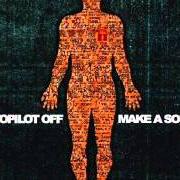 Der musikalische text WHAT I WANT von AUTOPILOT OFF ist auch in dem Album vorhanden Make a sound (2004)