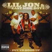 Der musikalische text CHYNALUDE von LIL' JON & THE EAST SIDE BOYZ ist auch in dem Album vorhanden Put yo hood up (2001)