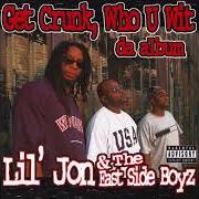Der musikalische text ATL INTRO von LIL' JON & THE EAST SIDE BOYZ ist auch in dem Album vorhanden Get crunk, who u wit: da album (2001)