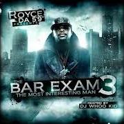 Der musikalische text I'M ME (FREESTYLE) von ROYCE DA 5'9'' ist auch in dem Album vorhanden The bar exam 2 (2008)