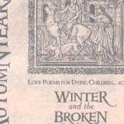 Der musikalische text THE INTERMISSION von AUTUMN TEARS ist auch in dem Album vorhanden Love poems for dying children... act i (1996)