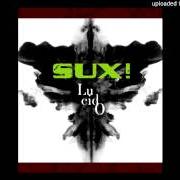 Der musikalische text QUESTO ISTANTE von SUX! ist auch in dem Album vorhanden Lucido (2003)