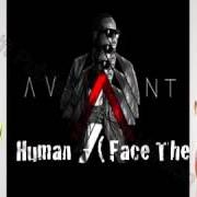 Der musikalische text HUMAN von AVANT ist auch in dem Album vorhanden Face the music (2013)