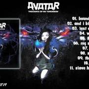 Der musikalische text MY SHINING STAR von AVATAR ist auch in dem Album vorhanden Thoughts of no tomorrow (2006)