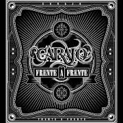 Der musikalische text EL DEDO EN LA LLAGA von CARAJO ist auch in dem Album vorhanden Frente a frente (2013)