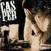 Der musikalische text CASPERS STADT von CASPER ist auch in dem Album vorhanden Die welt hört mich (2006)