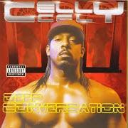 Der musikalische text WHEN YO MAN GET SLEEPY von CELLY CEL ist auch in dem Album vorhanden Deep conversation (2000)