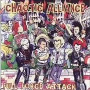 Der musikalische text FULL FORCE ATTACK von CHAOTIC ALLIANCE ist auch in dem Album vorhanden Full force attack (2004)