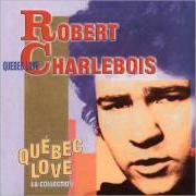 Der musikalische text SÛREMENT HONG-KONG von ROBERT CHARLEBOIS ist auch in dem Album vorhanden Québec love (1969)