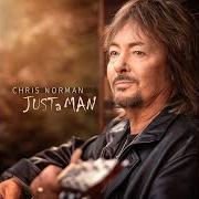 Der musikalische text JUST A MAN von CHRIS NORMAN ist auch in dem Album vorhanden Just a man (2021)