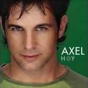 Der musikalische text HOY EN HOY von AXEL FERNANDO ist auch in dem Album vorhanden Hoy (2005)
