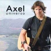 Der musikalische text OJALA von AXEL FERNANDO ist auch in dem Album vorhanden Universo (2008)