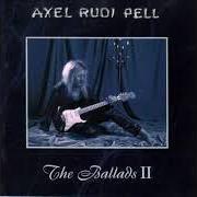 Der musikalische text THE EYES OF THE LOST von AXEL RUDI PELL ist auch in dem Album vorhanden The ballads ii (1999)