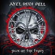 Der musikalische text BAD REPUTATION von AXEL RUDI PELL ist auch in dem Album vorhanden Sign of the times (2020)