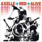 Der musikalische text JUST THE 2 OF US von AXELLE RED ist auch in dem Album vorhanden Alive (2000)