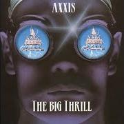 Der musikalische text BETTER WORLD / LIVIN' IN THE DARK von AXXIS ist auch in dem Album vorhanden The big thrill (1993)