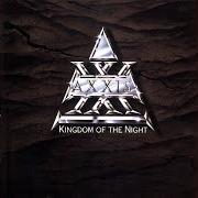 Der musikalische text TEARS OF THE TREES von AXXIS ist auch in dem Album vorhanden Kingdom of the night (1989)