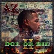 Der musikalische text CHECK ME OUT von AZ ist auch in dem Album vorhanden Doe or die ii (2021)