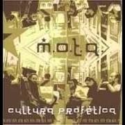 Der musikalische text CANCIÓN DESPOJO von CULTURA PROFÉTICA ist auch in dem Album vorhanden M.O.T.A. (2005)