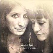 Der musikalische text SHOULDN'T HAVE LOVED von AZURE RAY ist auch in dem Album vorhanden Drawing down the moon (2010)