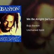 Der musikalische text MIGHTY DREAD von BUJU BANTON ist auch in dem Album vorhanden Unchained spirit (1999)