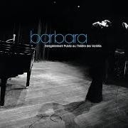 Der musikalische text À MOURIR POUR MOURIR von BARBARA ist auch in dem Album vorhanden Théâtre des variétés (1974)