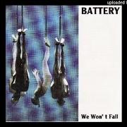 Der musikalische text FADING von BATTERY ist auch in dem Album vorhanden We won't fall - ep (1993)