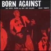 Der musikalische text NEIL von BORN AGAINST ist auch in dem Album vorhanden The rebel sound of shit and failure (1995)