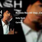 Der musikalische text CYCLONE von BABY BASH ist auch in dem Album vorhanden Ronnie ray all day (2007)